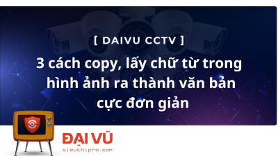 3 Cách Copy, Lấy Chữ Từ Trong Hình ảnh Ra Thành Văn Bản Cực đơn Giản (1)